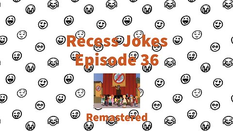 Recess Jokes - Episode 36 - Germ Warface - Remastered