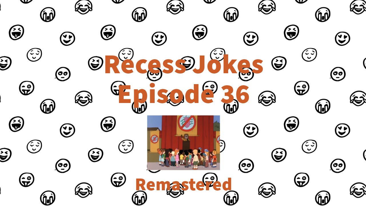 Recess Jokes - Episode 36 - Germ Warface - Remastered