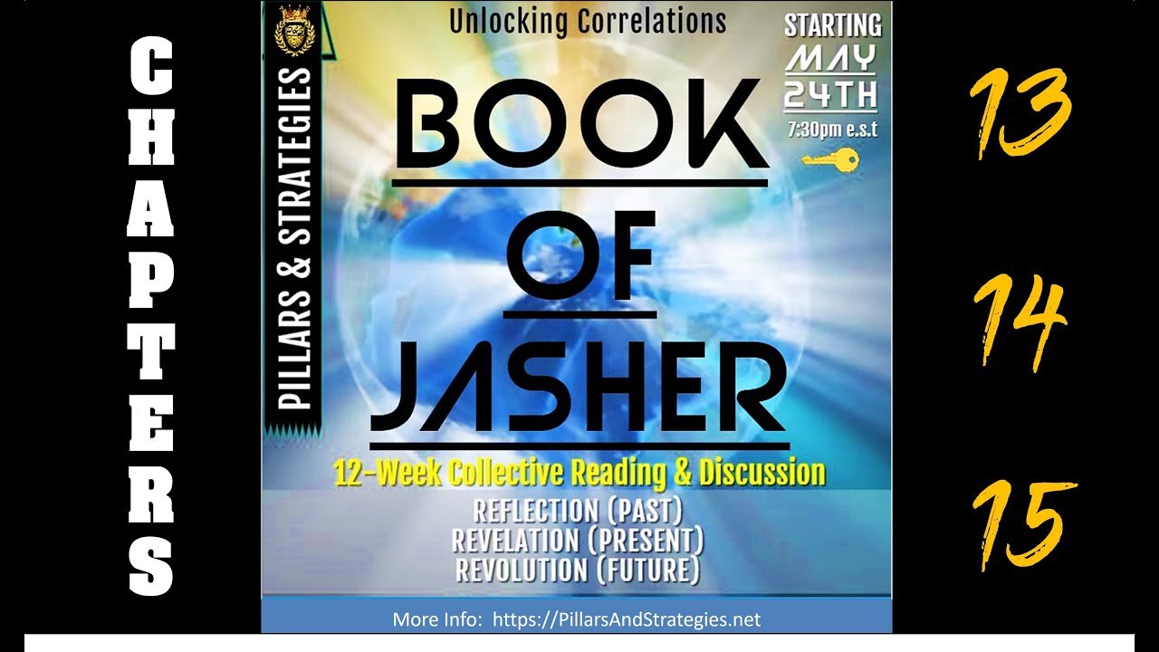 Unlocking KJV Correlations Series: Book of Jasher (Deep Dive) Ethics & Seasonings: (Chapters 13-15 )