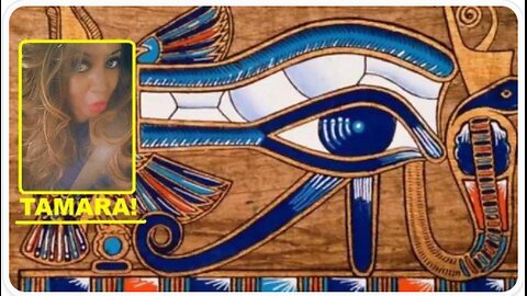 EYE OF HORUS! - TAMARA MAGDALENE LIONESS OF THE YESHUA VIDEO 68 OF 311