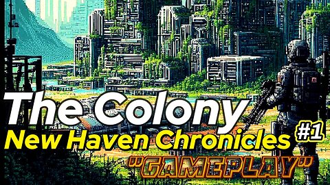 The Colony: New Haven Chronicles 🌕 #1 | First 2 Hours – Awakening in the Fallen Utopia | NC