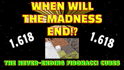 When Will The Madness End!? - The Never-Ending Fibonacci Cubes