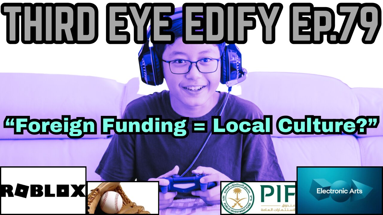 THIRD EYE EDIFY Ep.79 "Foreign Funding = Local Culture?"