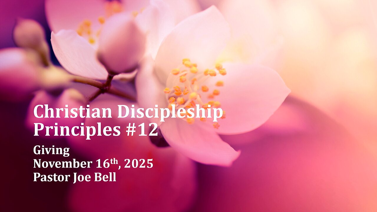 Christian Discipleship Principles 12 - Giving