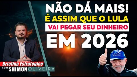 AS 4 FORMAS que o governo ladrão vai TOMAR seu DINHEIRO em 2026
