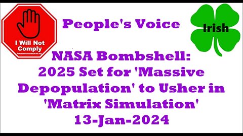 NASA Bombshell 2025 Set for 'Massive Depopulation' to Usher in 'Matrix Simulation' 13-Jan-2024