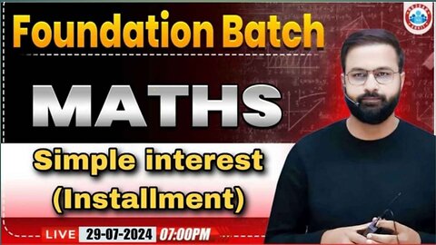 MATH CLASS, SIMPLE INTEREST INSTALLMENT CLASS #1