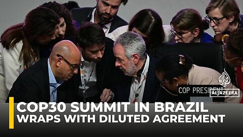 COP30 wraps with diluted agreement after oil-rich nations weaken wording