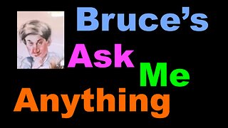 ASK BRUCE ANYTHING! Bruce takes viewer/listener questions - TWW W/ Bruce Wolf EP2547
