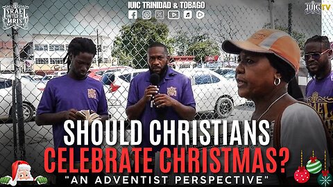 SHOULD CHRISTIANS CELEBRATE CHRISTMAS? "AN ADVENTIST PERSPECTIVE"