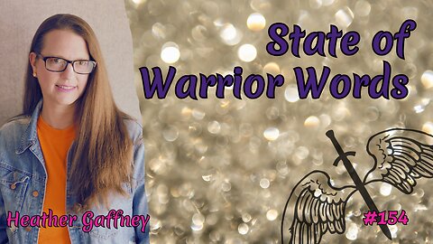 154. State of Warrior Words: 2026 | Heather Gaffney