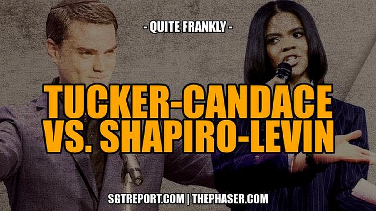THE TUCKER-CANDACE VS. SHAPIRO-LEVIN CONSTRUCT -- Quite Frankly
