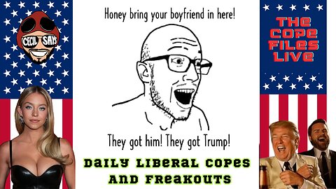 Cope Files Live! Liberal Copes And Freakouts! Epstein Edition.