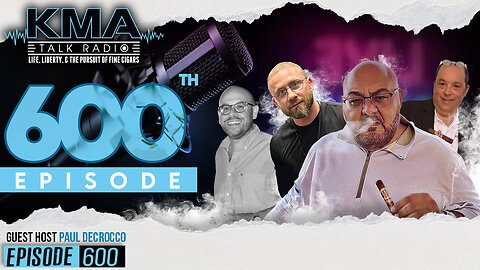 KMA Talk Radio Episode 600