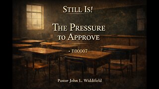 The Pressure to Approve | Romans 1:32 Devotional on Compelled Speech | Still Is! E00007