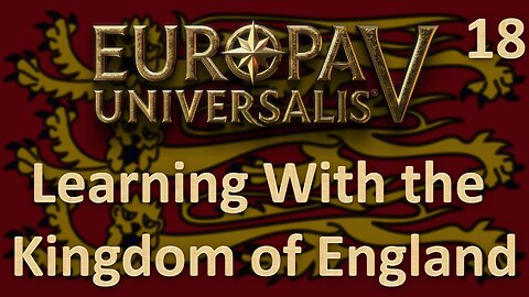 The Wood Crash of the 1400s l Europa Universalis V l Exploring With England Ep. 18