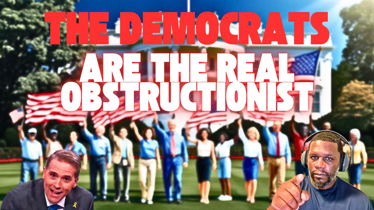The Democrats Are The Real Obstructionist But They Wont Stop Trump!