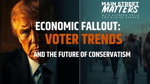 David Bahnsen on Economic Fallout, Voter Trends, and the Future of Conservatism