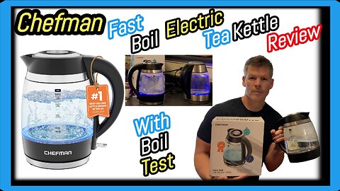 Chefman Fast-Boil 1.8 Liter Electric Tea Kettle Review and Boil Test