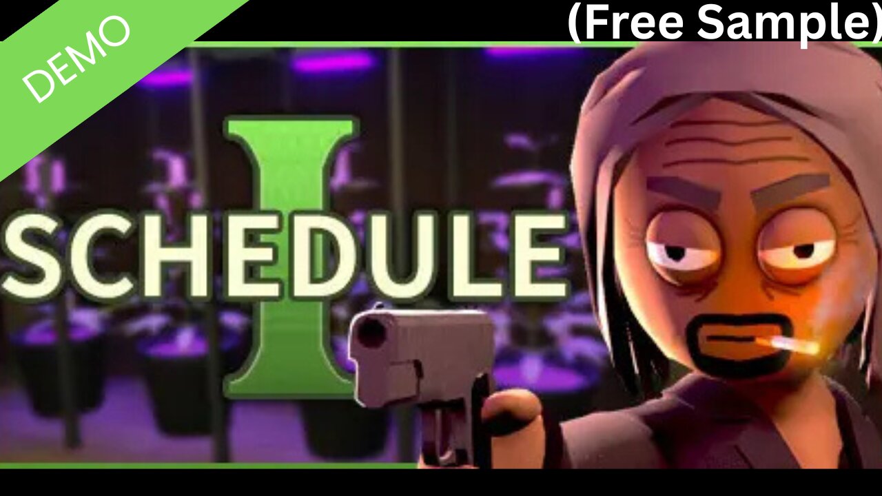 I've Been Considering About Getting This Game ll Schedule 1 - Free Sample (Demo)