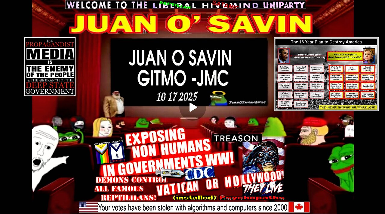 JUAN O SAVIN- GITMO coming soon to a Theater near you- JMC 10 17 2025 (compilation version)