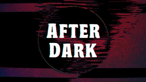 After Dark (12/21/25)