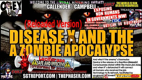 DISEASE X AND THE ZOMBIE APOCALYPSE - Reloaded 6G Version (Obey! 'They Live' compilation)