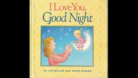 I Love You, Good Night - Read by Gramma
