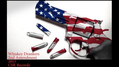 Whiskey Drankers song & picture video “2nd Amendment”