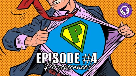 Episode #4 - Perseverance Is A Key To Success!