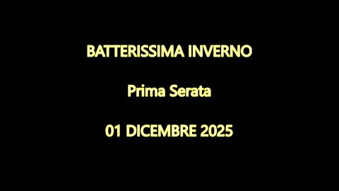 BATTERISSIMA INVERNO 2025 - PRIMA SERATA