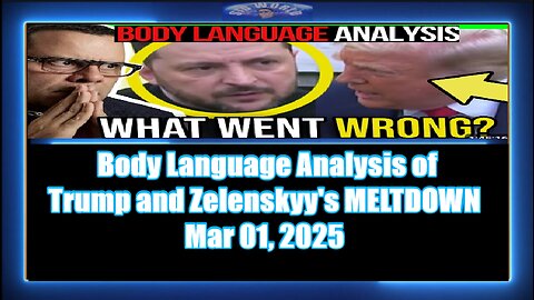 Body Language Analysis of Trump and Zelenskyy's MELTDOWN