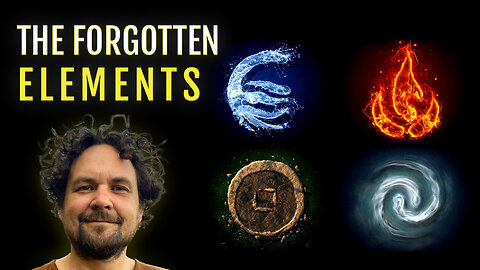 The Five Forgotten Elements: Astonishing Alchemical Knowledge with Steven Young