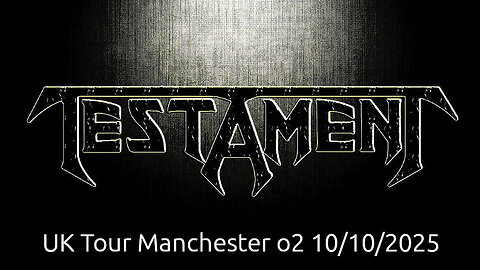 Testament 2025 UK Tour Manchester o2 10/10/2025