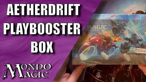 Aetherdrift Booster Box : Mondo Magic