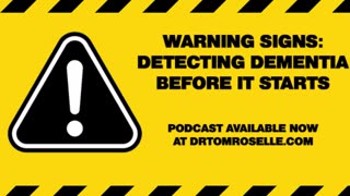 PODCAST: Warning Signs-Detecting Dementia Before It Starts