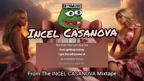 Incel Casanova | (Song 1 of the INCEL CASANOVA Mixtape)