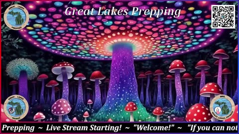 Great Lakes Prepping Monday 11/17/2025 11AM PST/2PM EST