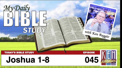 Today's Bible Study 045 Joshua 1-8