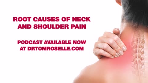 PODCAST: Root Causes of Neck and Shoulder Pain