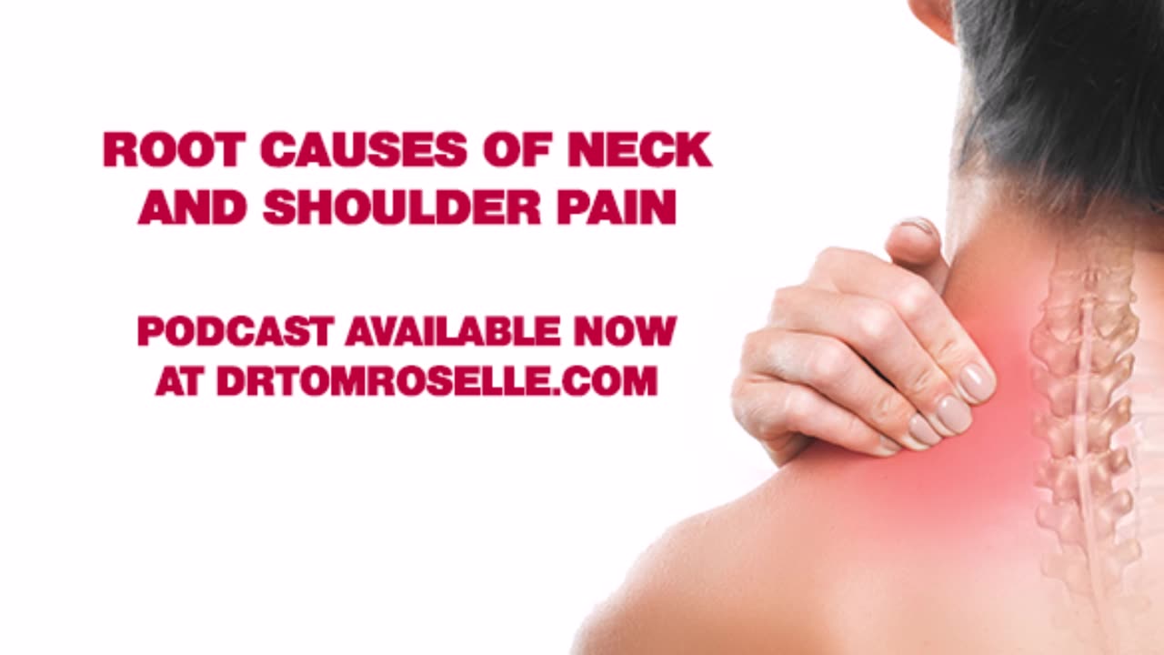 PODCAST: Root Causes of Neck and Shoulder Pain