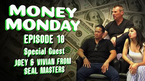 Money Monday Episode 10 - Andrew Interviews Joey & Vivian From Seal Masters