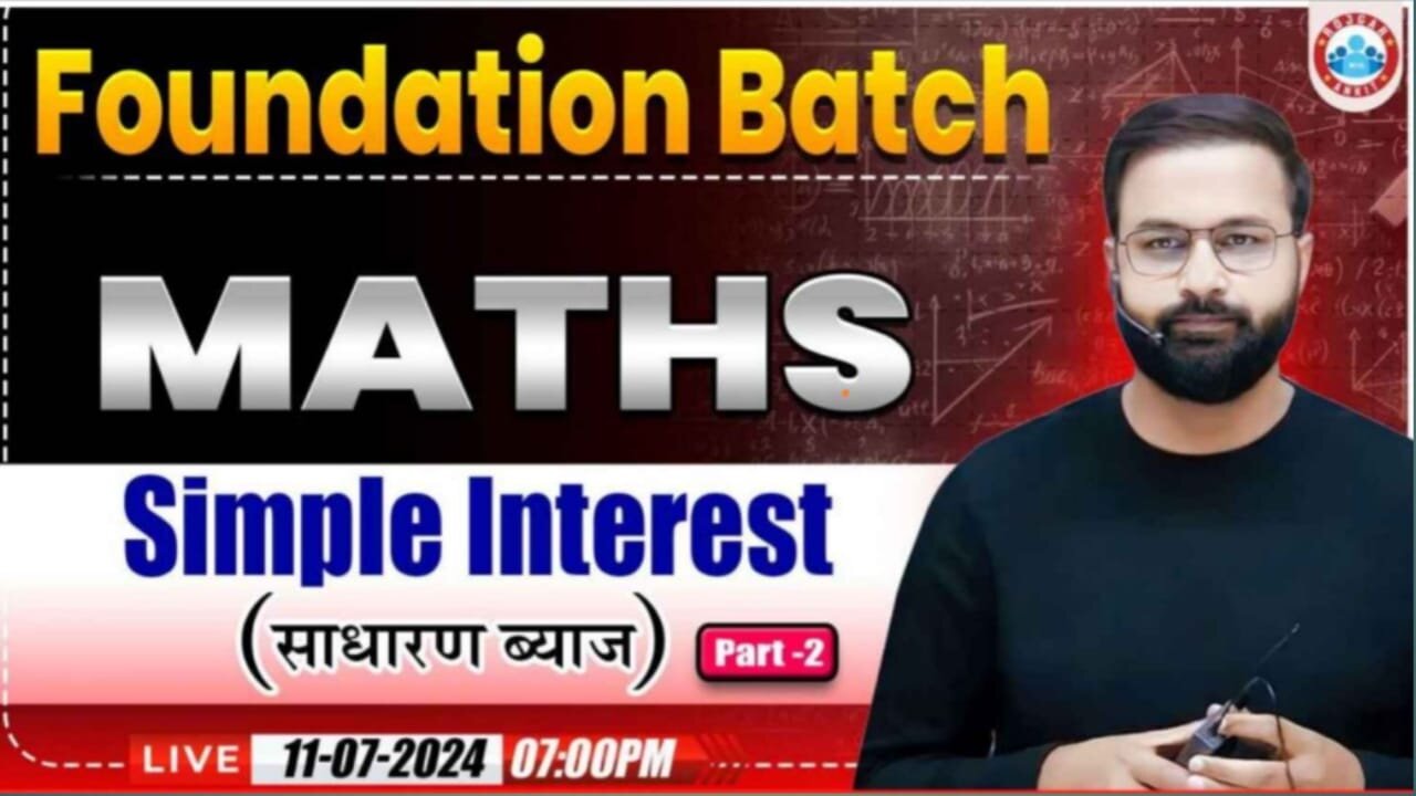 MATH CLASS, SIMPLE INTEREST CLASS #2