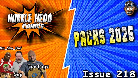 NuKKle HeDD Comics Issue 218- packs 2025 #DCcomics #marvelcomics #mcu #dcu