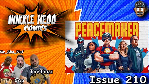 NuKKle HeDD Comics Issue 210- Peacmaker #DCcomics #marvelcomics #mcu #dceu