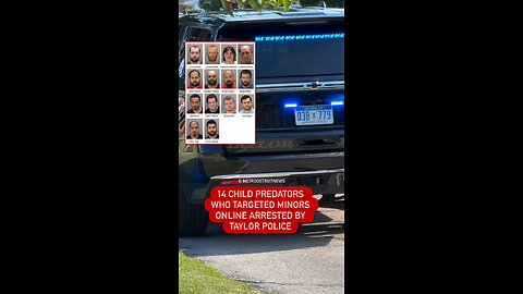 Taylor police arrest 14 in 2025 child-predator stings. #childpredator #japd