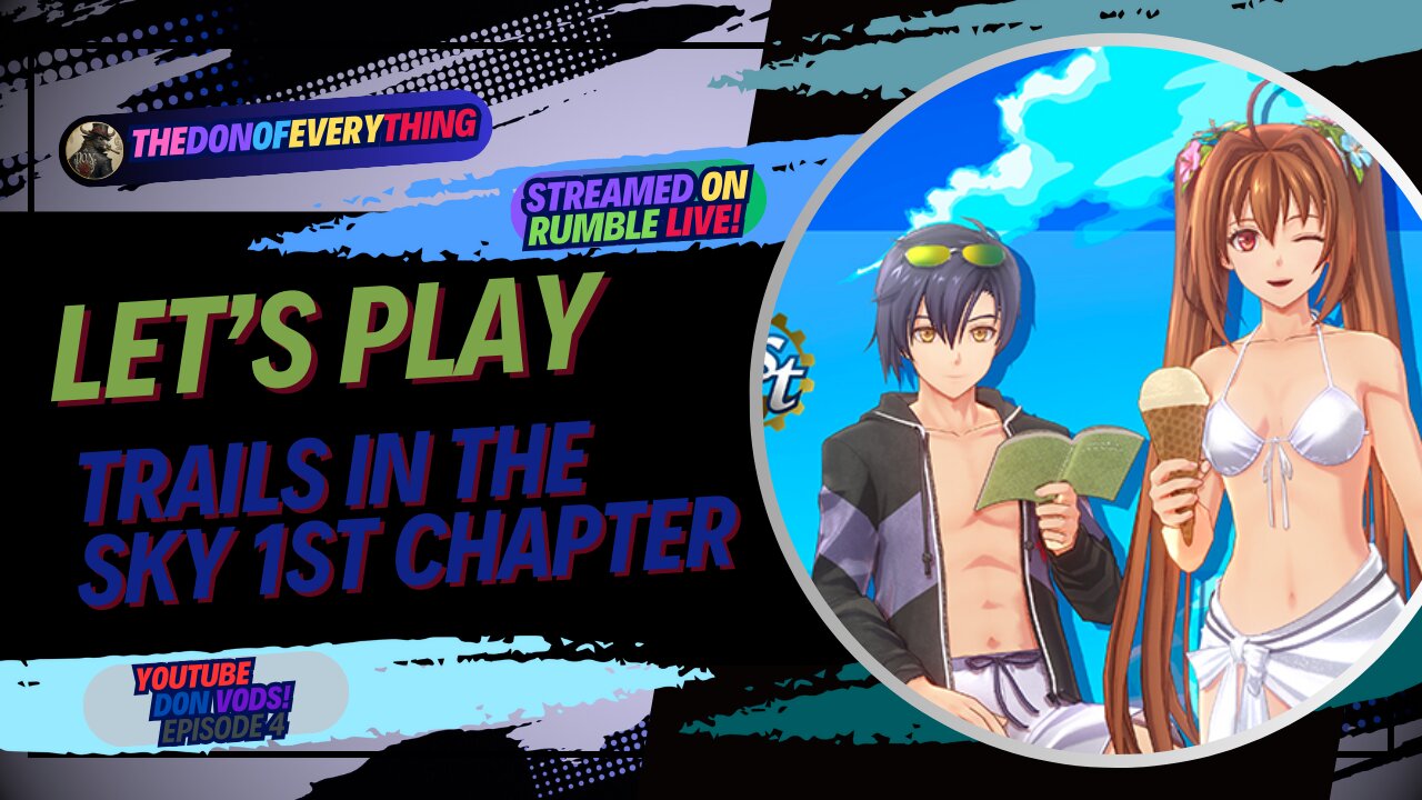 Let's Play Trails in the Sky 1st Chapter - Part 4 | LIVE ON RUMBLE (WalkThrough)!
