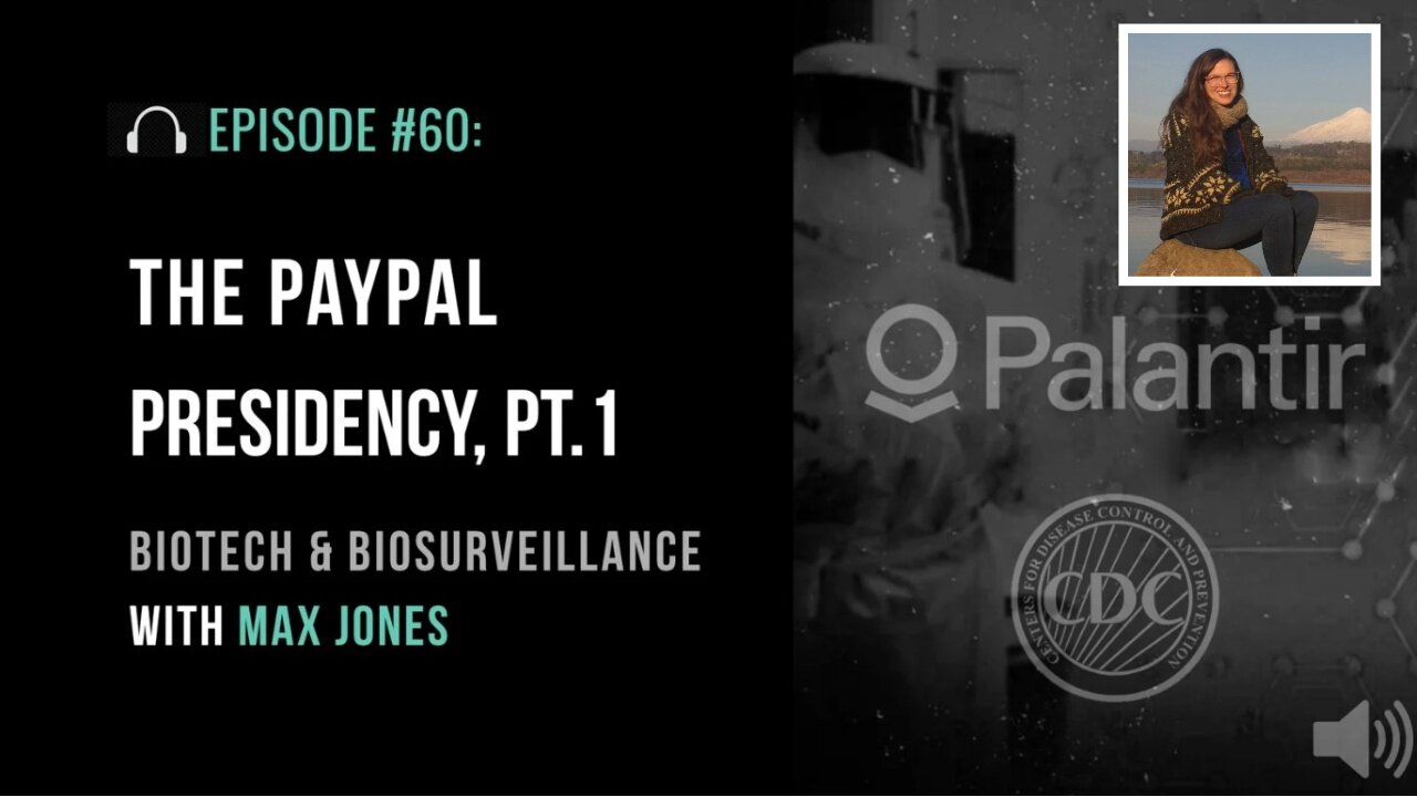 Whitney Webb - About MAHA Ambitions, Biotech and Biosurveillance with Max Jones -Unlimited Hangout