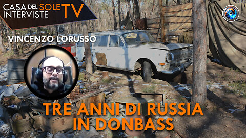 Vincenzo Lorusso - Tre anni di Russia in Donbass