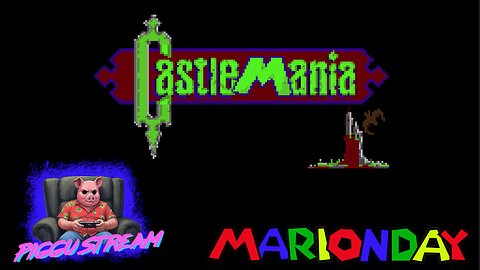 CastleMania Part 1 | Piggu Streams